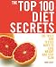 Book The Top 100 Diet Secrets: 100 Tried and Tested Ways to Lose Weight and Stay Slim
