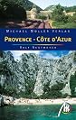 Provence / Cote d' Azur. Ein literarischer Reisebegleiter.