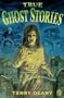 True Ghost Stories