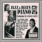 Revue Various Artists  / Jazz & Blues Piano, Vol. 2: 1924-1947
