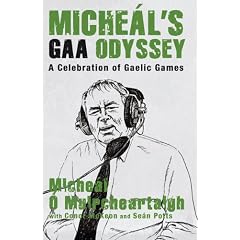 M�che�l's GAA Odyssey: A Celebration of Gaelic Games