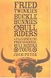 Fried Twinkies, Buckle Bunnies, & Bull Riders: A Year Inside the Professional Bull Riders Tour