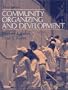 Community Organizing and Development (3rd Edition)