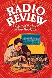 Art Poster, Radio Review: A Digest of the Latest Radio Hookups - 18.75 x 27.5