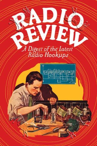 Art Poster, Radio Review: A Digest of the Latest Radio Hookups - 18.75 x 27.5