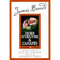 James Beard's and Hors D'oeuvre And Canapes (James Beard Library of Great American Cooking, 1)