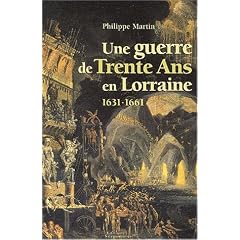 Une guerre de Trente Ans en Lorraine 1631-1661