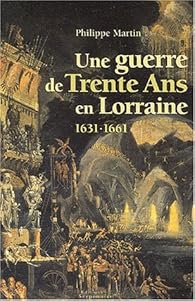 Une guerre de Trente Ans en Lorraine, 16311661 Babelio