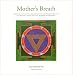 Mother's Breath: A Definitive Guide to Yoga Breathing, Sound and Awareness Practices During Pregnancy, Birth, Post-natal Recovery and Mothering