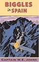 Biggles in Spain (Red Fox older fiction)
