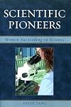 Scientific Pioneers: Women Succeeding in Science