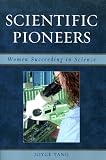 Scientific Pioneers: Women Succeeding in Science