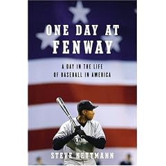 One Day at Fenway: A Day in the Life of Baseball in America