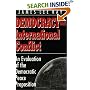 Democracy and International Conflict: An Evaluation of the Democratic Peace Proposition (Studies in International Relations)