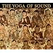 The Yoga of Sound