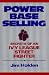 Power Base Selling: Secrets of an Ivy League Street Fighter