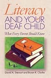 Literacy and Your Deaf Child: What Every Parent Should Know