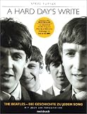 A Hard Day's Write - The Beatles - Die Geschichte zu jedem Song. - 