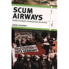 Scum Airways: Inside Football's Underground Economy