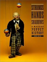 Strings, Hands, Shadows: A Modern Puppet History (Diagram)