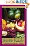 Exotic Foods: A Kitchen and Garden Guide