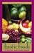Exotic Foods: A Kitchen and Garden Guide