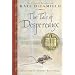 The Tale of Despereaux: Being the Story of a Mouse, a Princess, Some Soup and a Spool of Thread