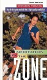 Meditation in the Zone: How to Turn Your Workout into a High-Quality Meditation