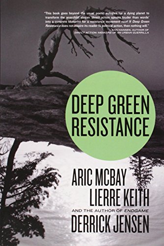 deep green resistance strategy to save the planet