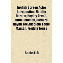 English Screen Actor Introduction: Natalie Dormer, Hayley Atwell, Ruth Gemmell, Richard Haydn, Joe Absolom, Eddie Marsan, Freddie Jones