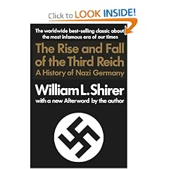 The Rise and Fall of the Third Reich: A History of Nazi Germany