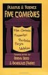 Five Comedies: Miles Gloriosus, Menaechmi, Bacchides, Hecyra and Adelphoe (Hackett Publishing Co.)