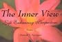 The Inner View, Life Enhancing Perspectives