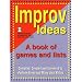 Improv Ideas: A Book of Games And Lists