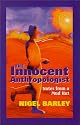 The Innocent Anthropologist : Notes from a Mud Hut