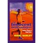 The Innocent Anthropologist: Notes from a Mud Hut