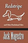 Redstripe and Other Dachshund Tales