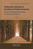 Casting the Individual in Societal and Cultural Contexts: Social and Societal Psychology for Asia and the Pacific (Progress in Asian Social Psychology)