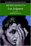 Michelangelo`s `Last Judgment` (Masterpieces of Western Painting)