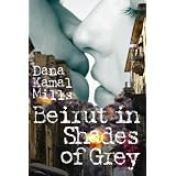 Beirut in Shades of Grey