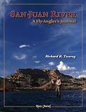 San Juan River: A Fly-Angler's Journal