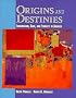 Origins and Destinies: Immigration, Race, and Ethnicity in America Origins and Destinies: Immigration, Race, and Ethnicity in America