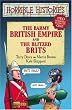 The Barmy British Empire AND the Blitzed Brits (Horrible Histories)