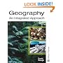 Geography An Integrated Approach Third Edition (Geography S.)