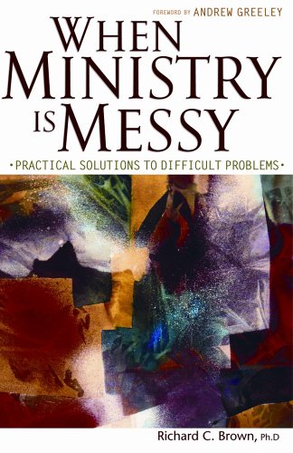 Image of: When Ministry Is Messy: Practical Solutions to Difficult Problems