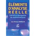 Elements d'analyse r�elle : CAPES et agr�gation de math�matiques