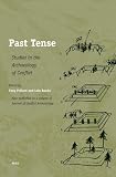 Past Tense: Studies in the Archaeology of Conflict