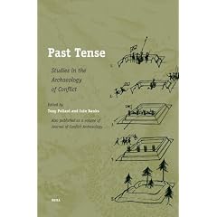 Past Tense: Studies in the Archaeology of Conflict