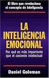 La Inteligencia Emocional (Spanish Edition)
