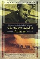 The Desert Road to Turkestan (Kodansha Globe)